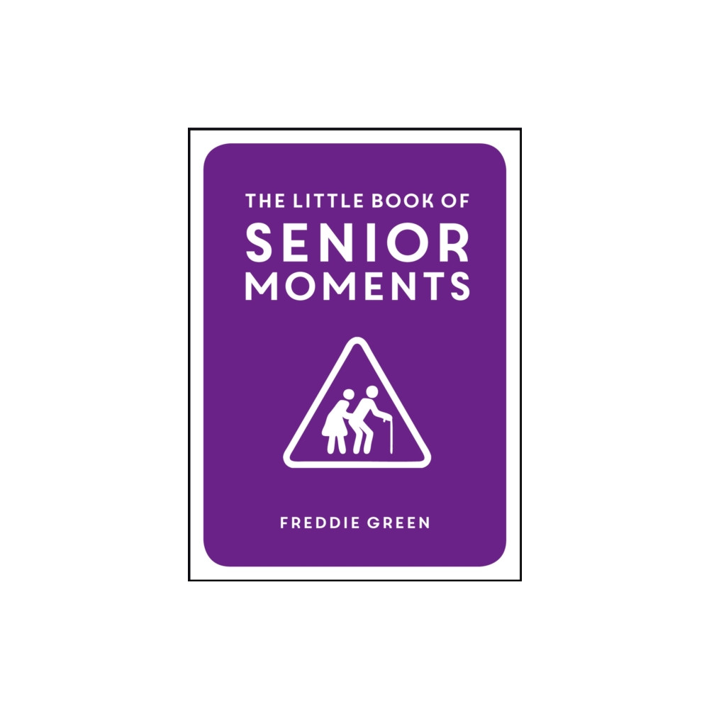The Little Book of Senior Moments (inbunden, english) Octopus publishing group