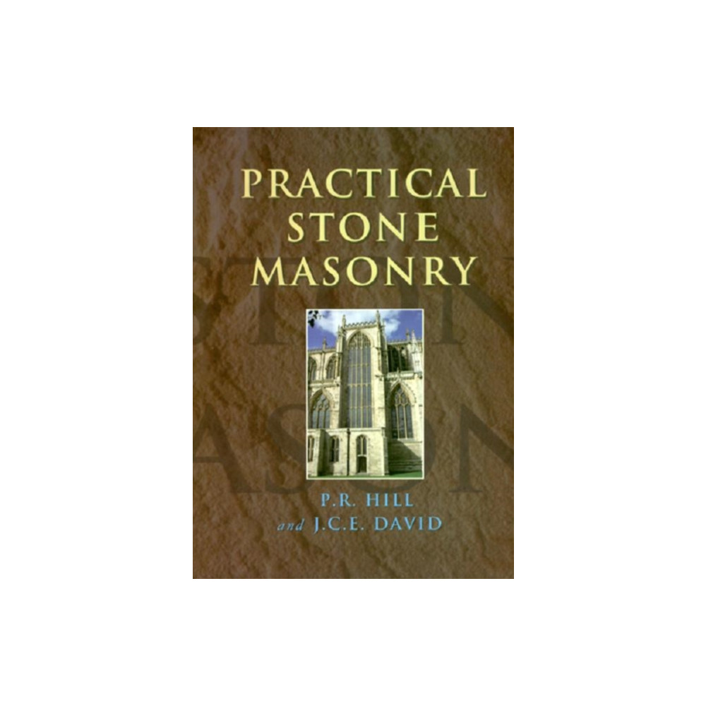 Practical Stone Masonry (inbunden, english) Taylor & francis ltd