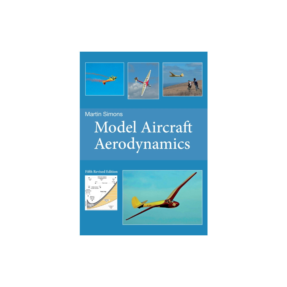 Model Aircraft Aerodynamics (5th Revised Edition) (häftad, eng)
