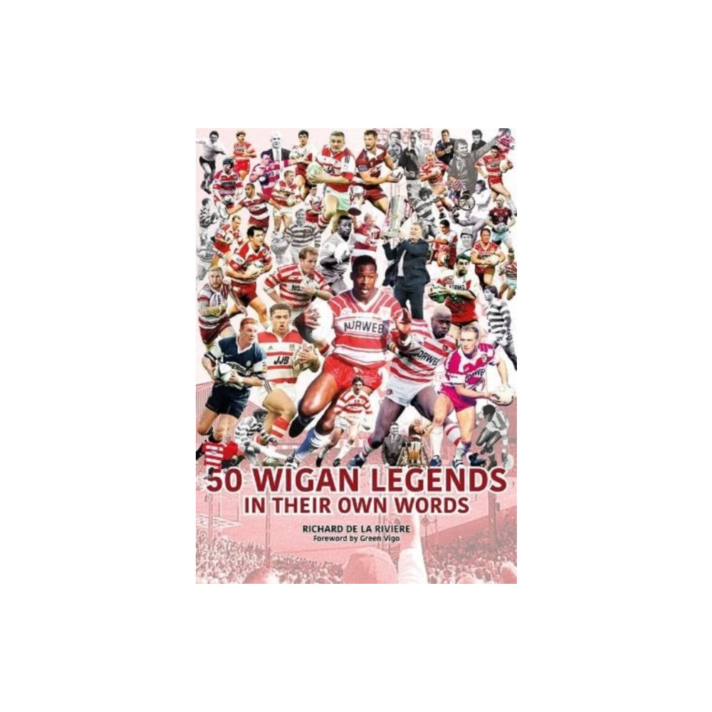 League Publications Ltd 50 Wigan Legends in Their Own Words (häftad, eng)