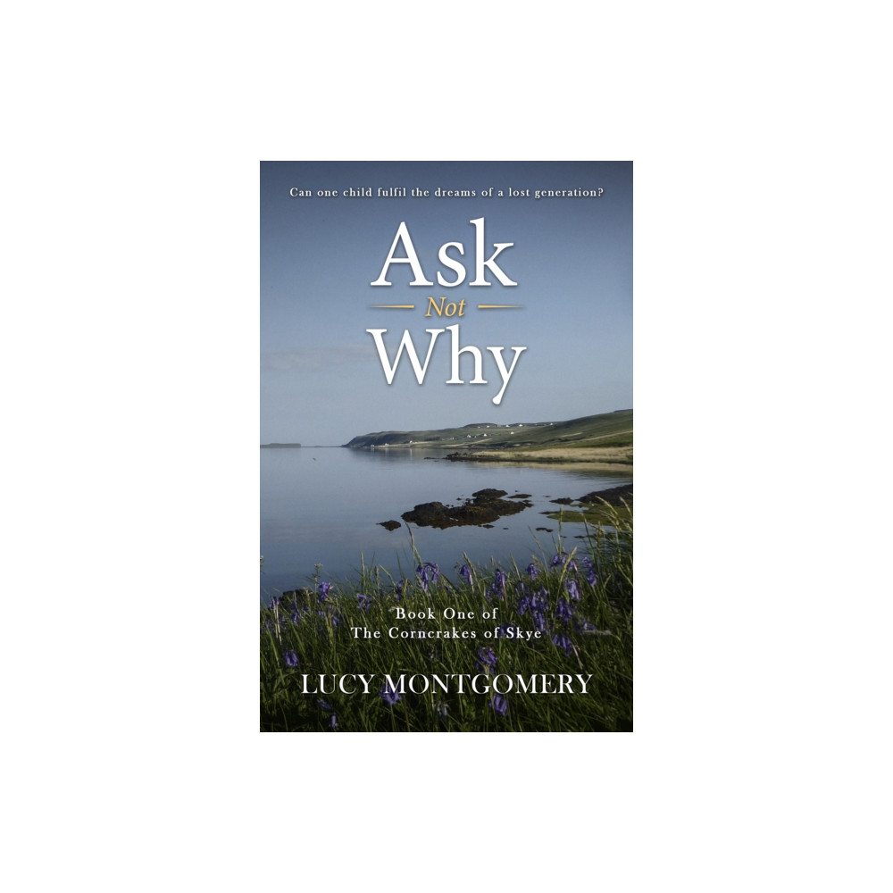 Ask Not Why (häftad, english) Ecole Alouette