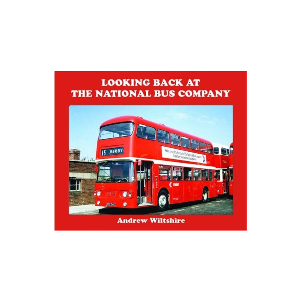 Looking Back at the National Bus Company (inbunden, eng)