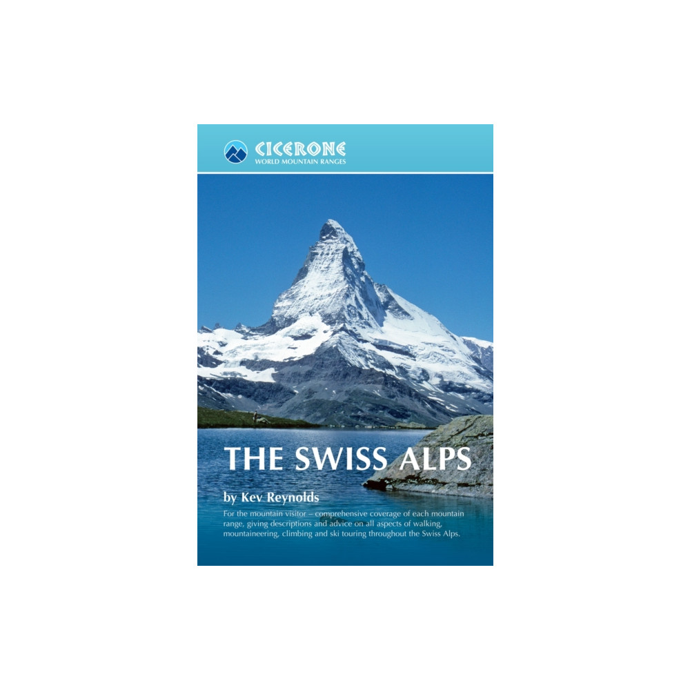 The Swiss Alps (häftad, english) Cicerone Press