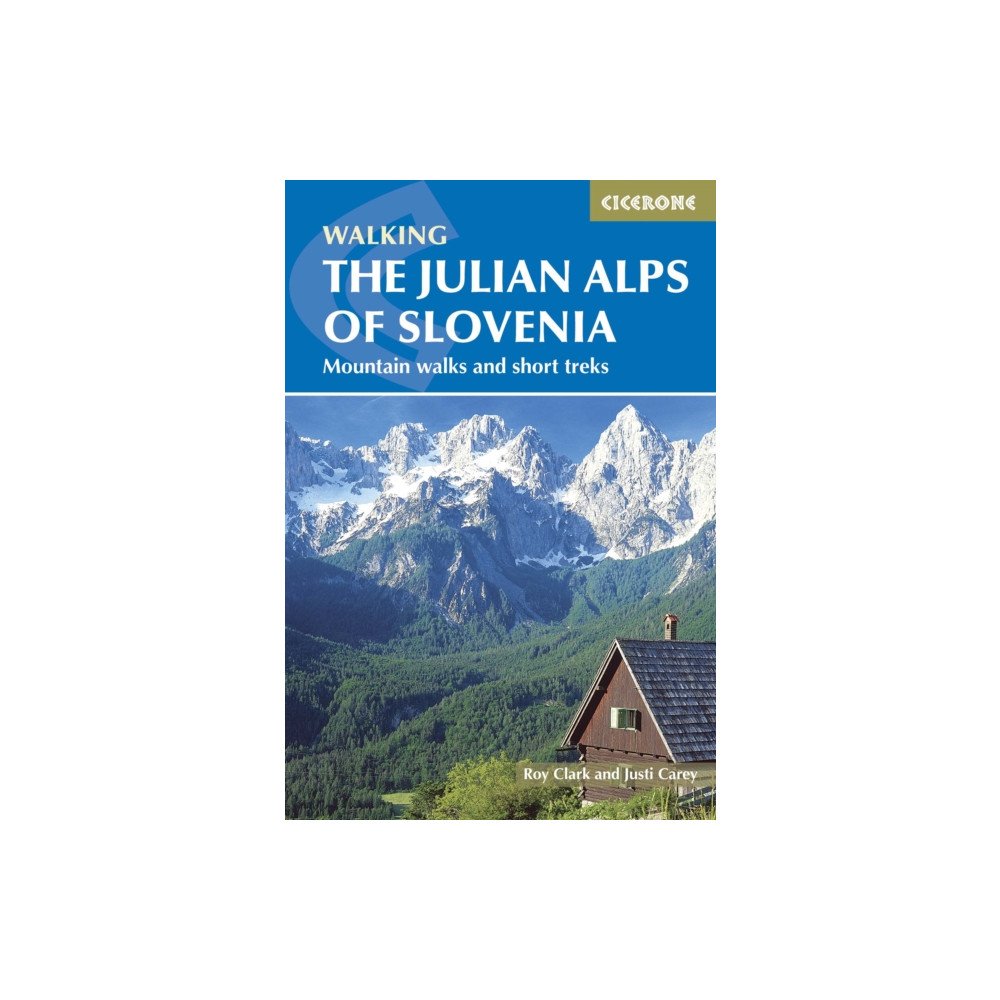 The Julian Alps of Slovenia (häftad, english) Cicerone Press
