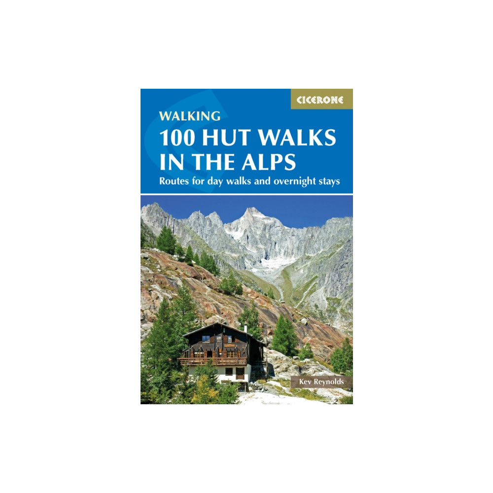 100 Hut Walks in the Alps (häftad, english) Cicerone Press