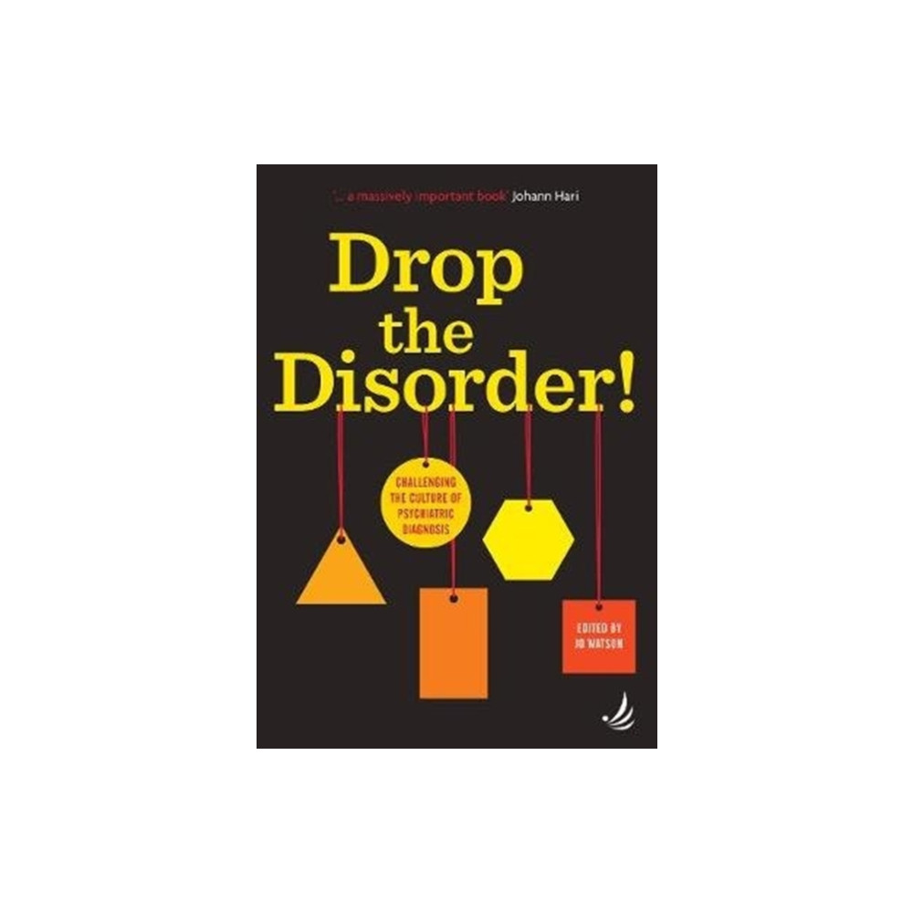 Drop the Disorder! (häftad, english) PCCS Books