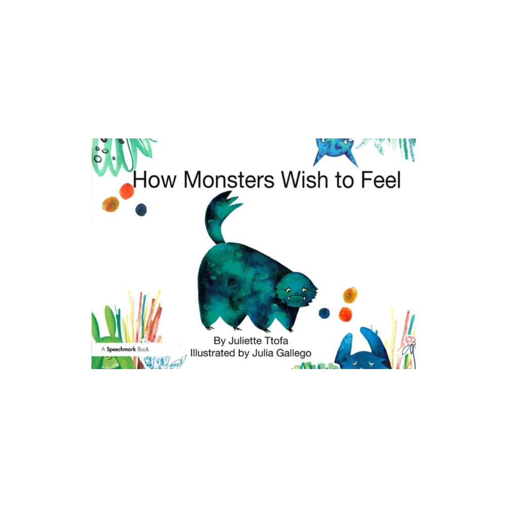 How Monsters Wish to Feel (häftad, english) Taylor & francis ltd