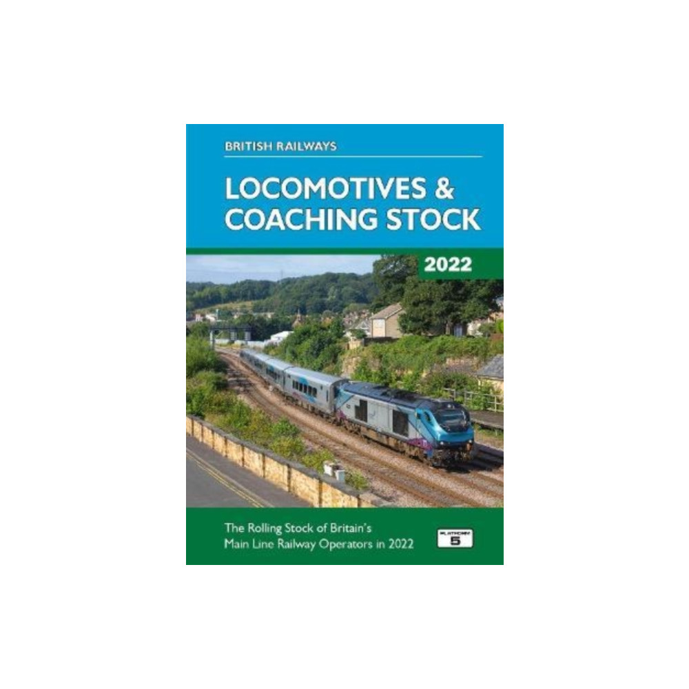 British Railways Locomotives & Coaching Stock 2022 (inbunden, english) Platform 5 Publishing Ltd