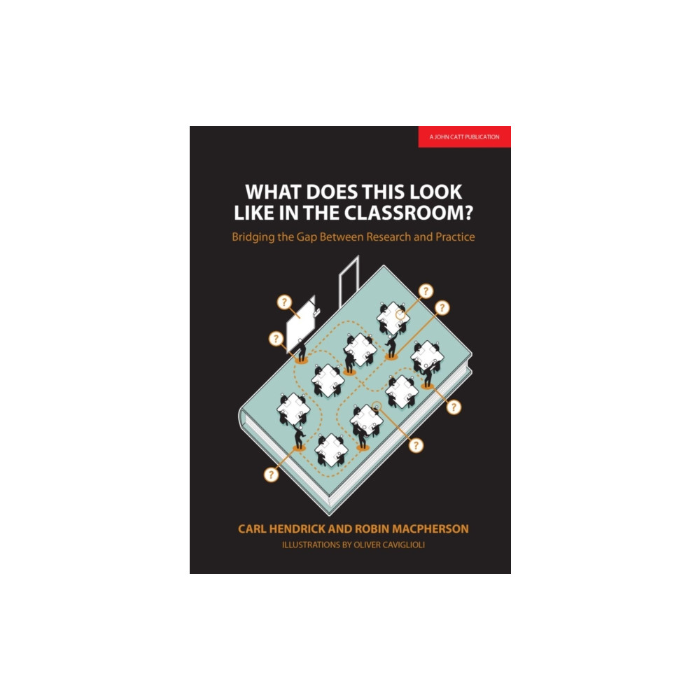What Does This Look Like in the Classroom?: Bridging the gap between research and practice (häftad, eng)