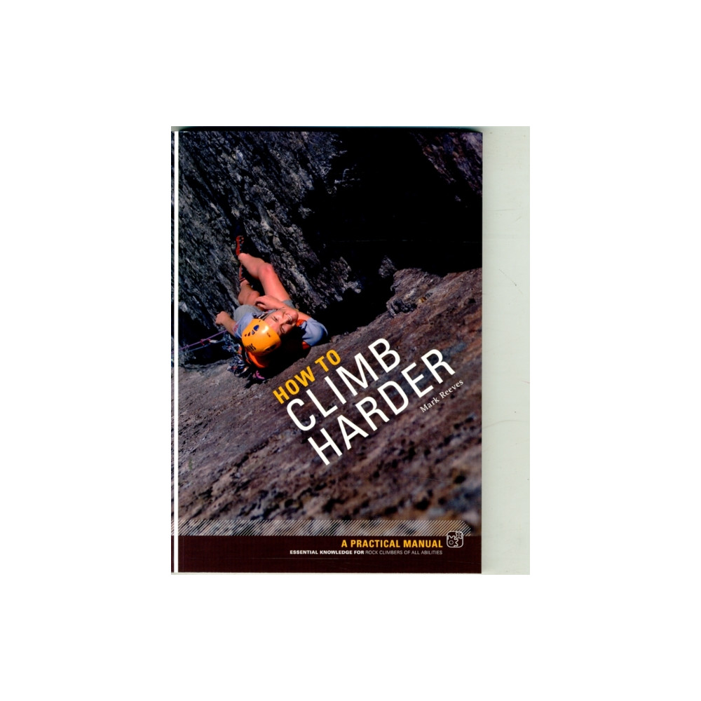 How to Climb Harder (häftad, english) Pesda Press