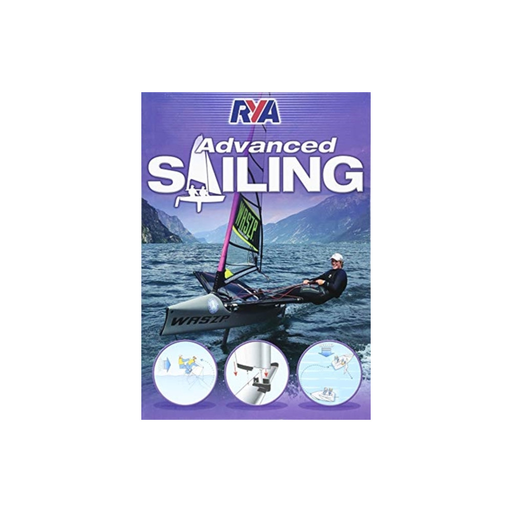 RYA Advanced Sailing (häftad, english) Royal Yachting Association