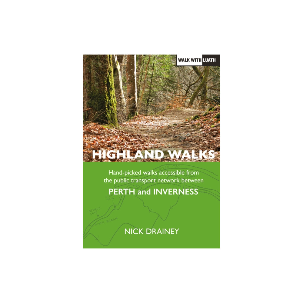 Highland Walks (häftad, english) Luath Press Ltd
