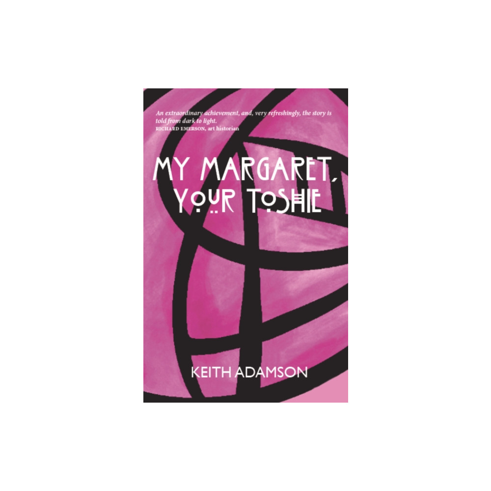 My Margaret, Your Toshie (häftad, english) Luath Press Ltd