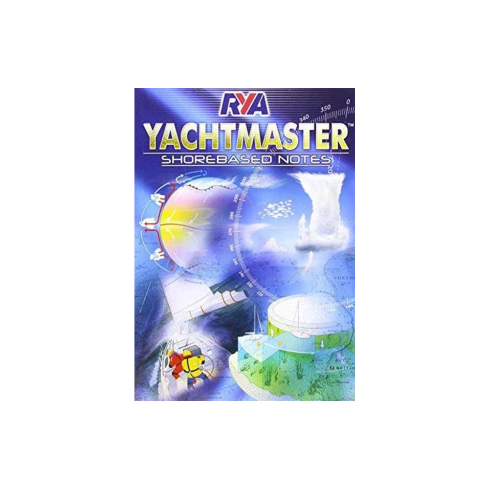 RYA Yachtmaster Shorebased Notes (häftad, english) Royal Yachting Association