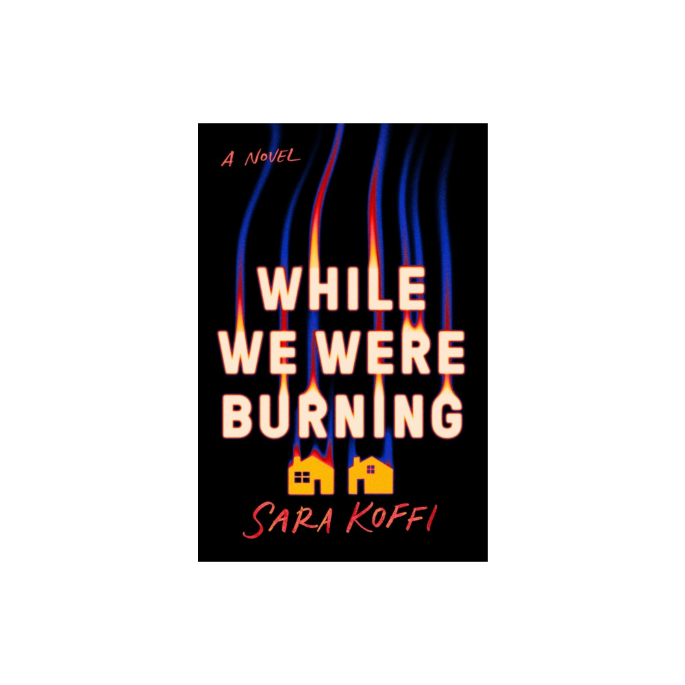 While We Were Burning (häftad, english) Jacaranda Books Art Music Ltd