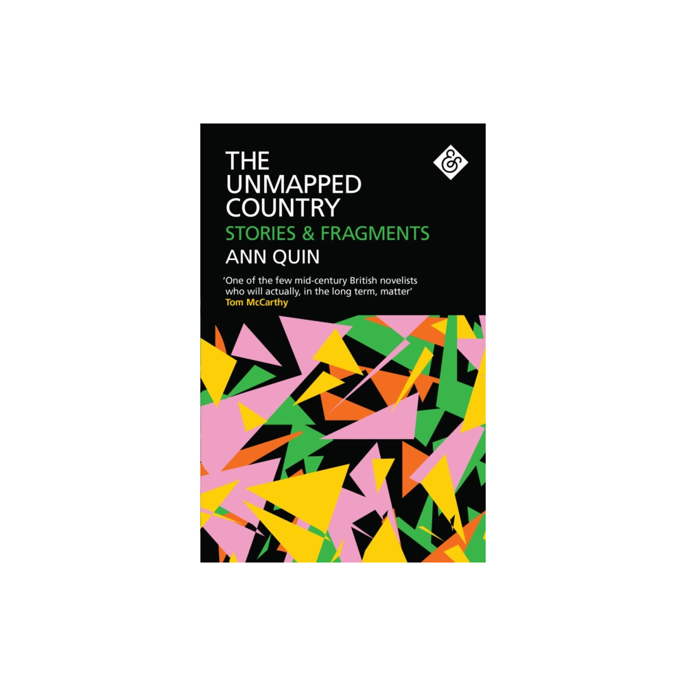 The Unmapped Country: Stories and Fragments (häftad, english) And Other Stories