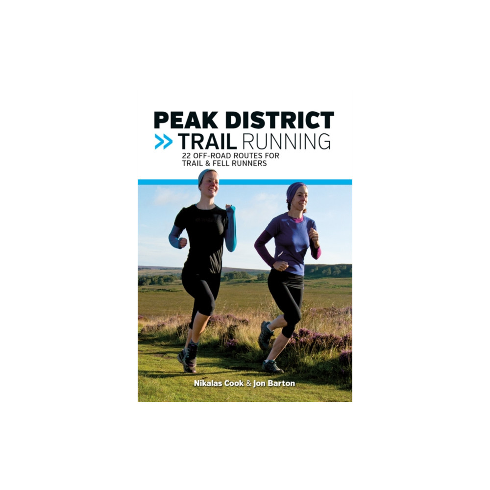 Peak District Trail Running (häftad, english) Vertebrate Publishing Ltd