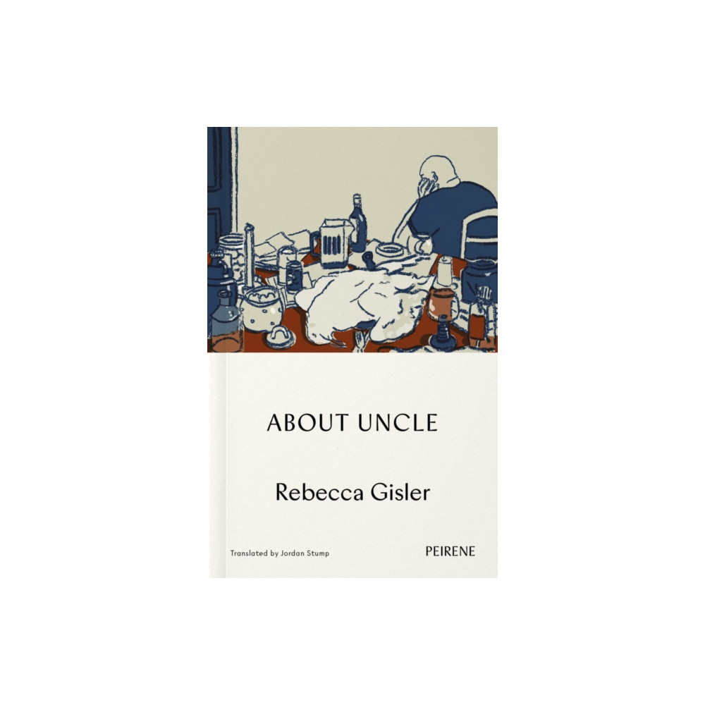 About Uncle (häftad, english) Peirene Press Ltd