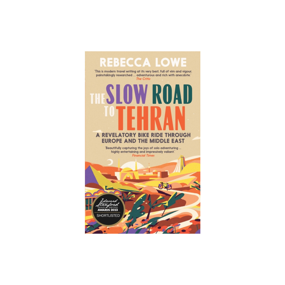 The Slow Road to Tehran (häftad, english) September Publishing