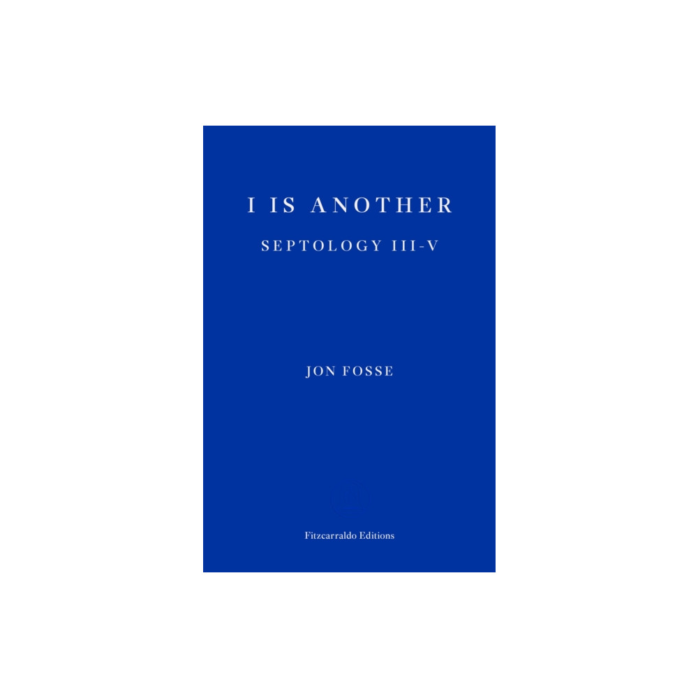 I is Another — WINNER OF THE 2023 NOBEL PRIZE IN LITERATURE (häftad, english) Fitzcarraldo Editions