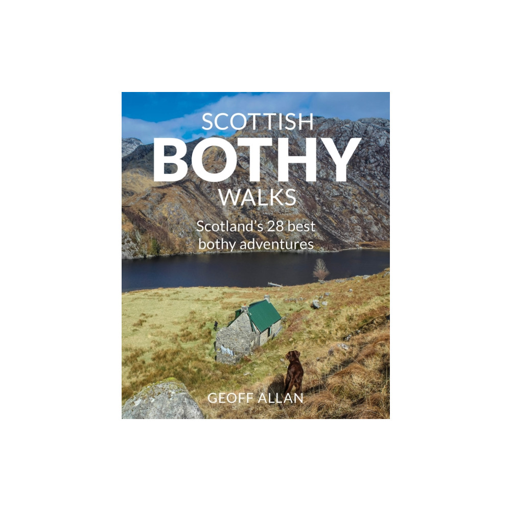 Scottish Bothy Walks (häftad, english) Wild Things Publishing Ltd