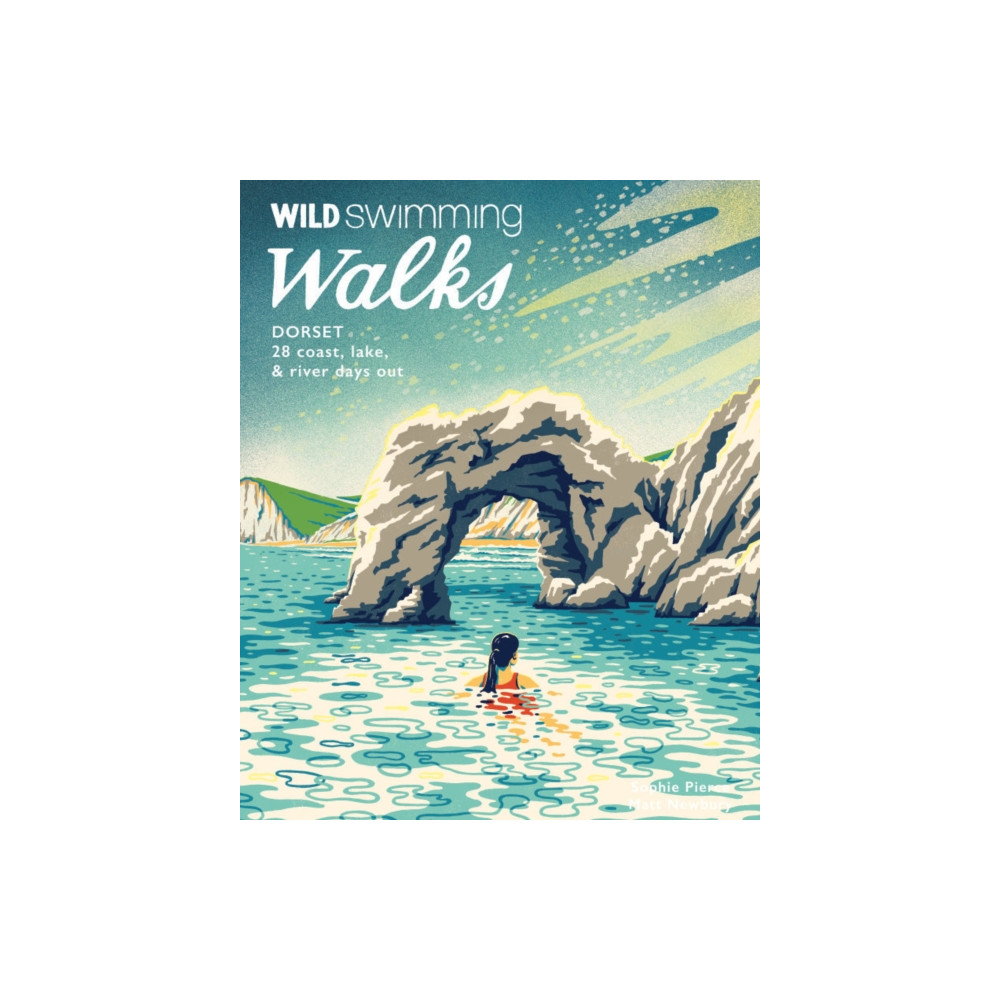 Wild Swimming Walks Dorset & East Devon (häftad, english) Wild Things Publishing Ltd
