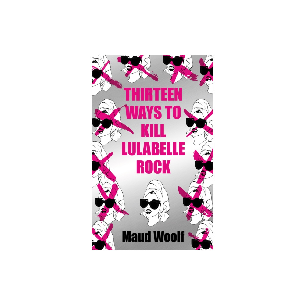 Thirteen Ways to Kill Lulabelle Rock (häftad, english) Watkins Media Limited