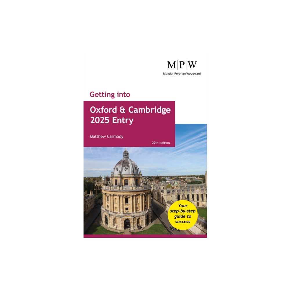 Getting into Oxford and Cambridge 2025 Entry (häftad, english) Trotman Indigo Publishing Limited