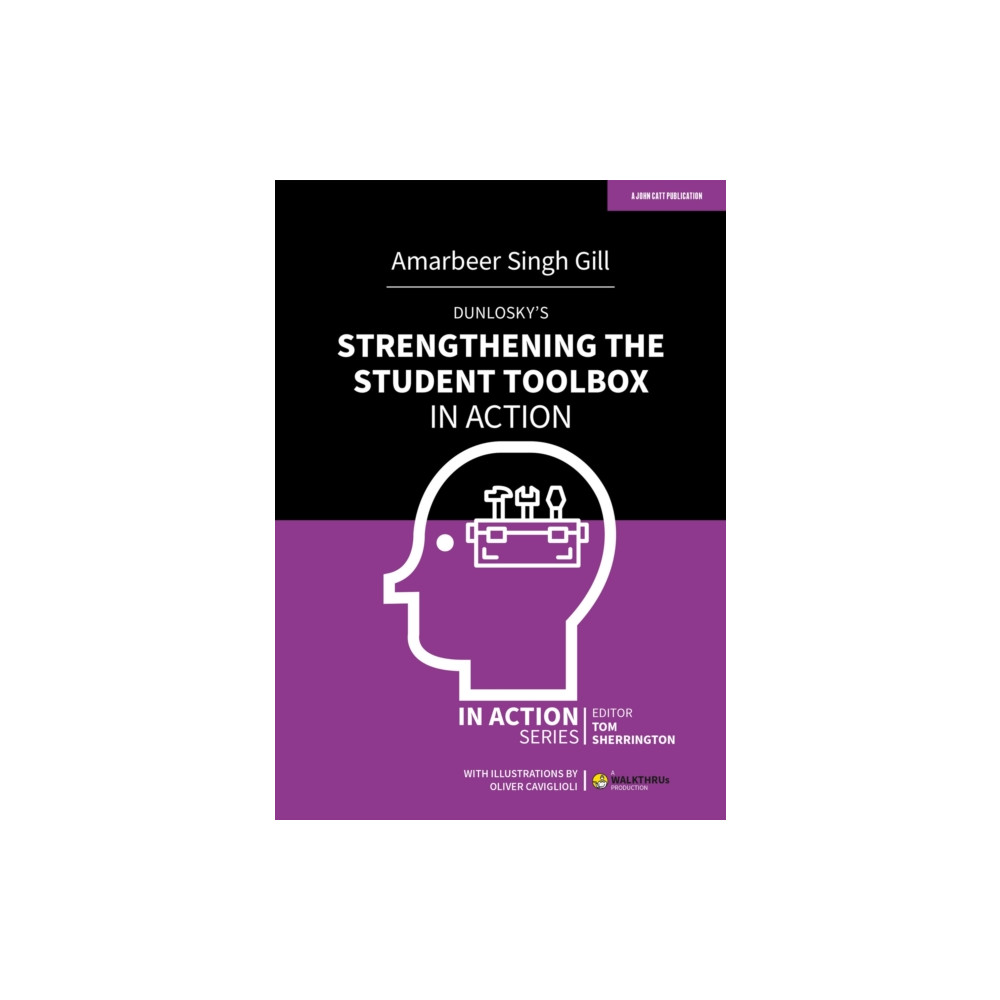 Dunlosky's Strengthening the Student Toolbox in Action (häftad, english) Hodder Education