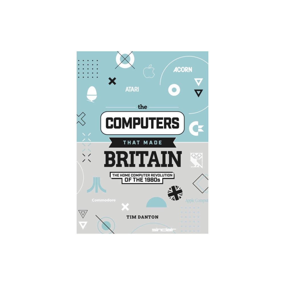 The Computers That Made Britain (inbunden, english) Raspberry Pi Press
