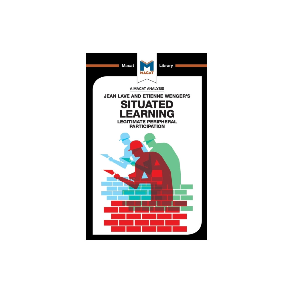An Analysis of Jean Lave and Etienne Wenger's Situated Learning (häftad, eng)