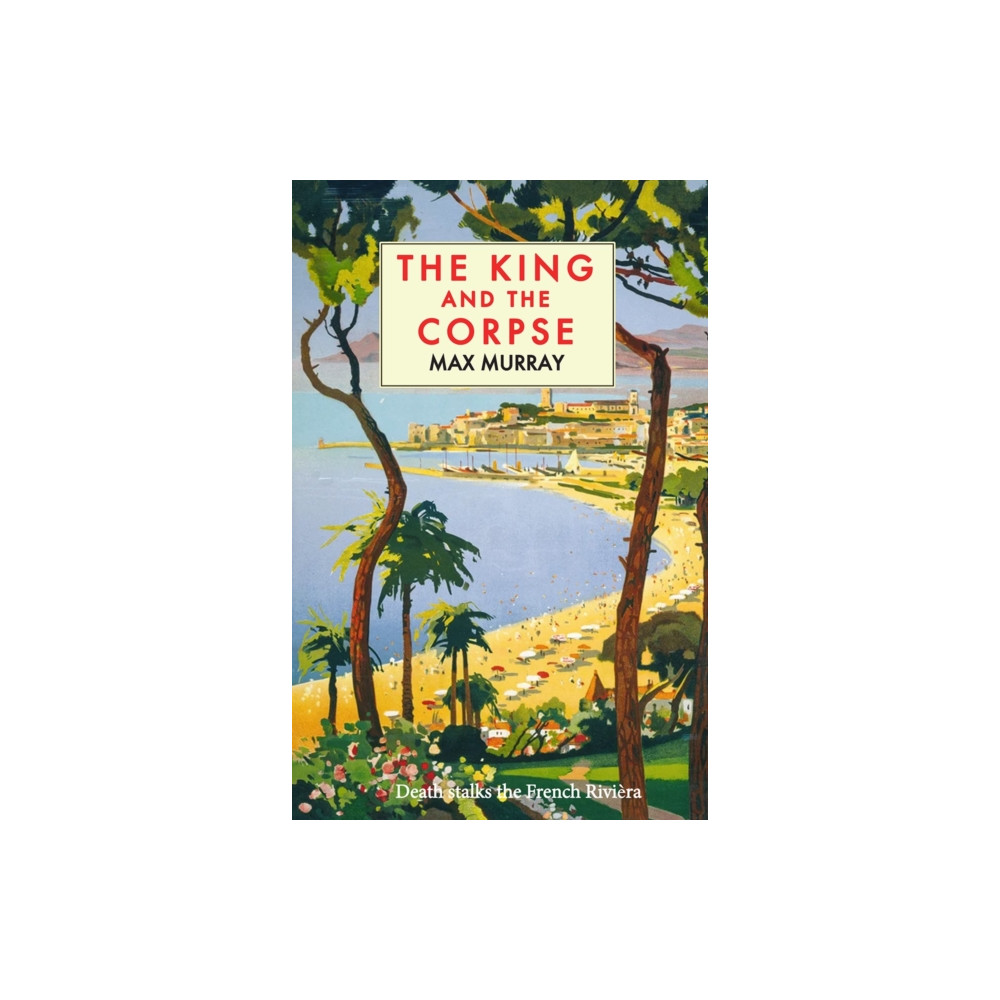 The King and The Corpse (häftad, english) Galileo Publishers