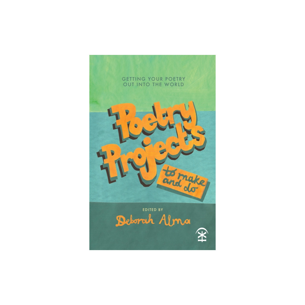 Poetry Projects to Make and Do (häftad, english) Nine Arches Press