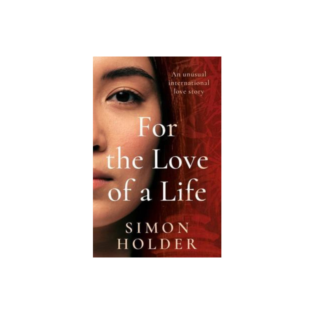 For the Love of a Life (häftad, english) The Book Guild Ltd