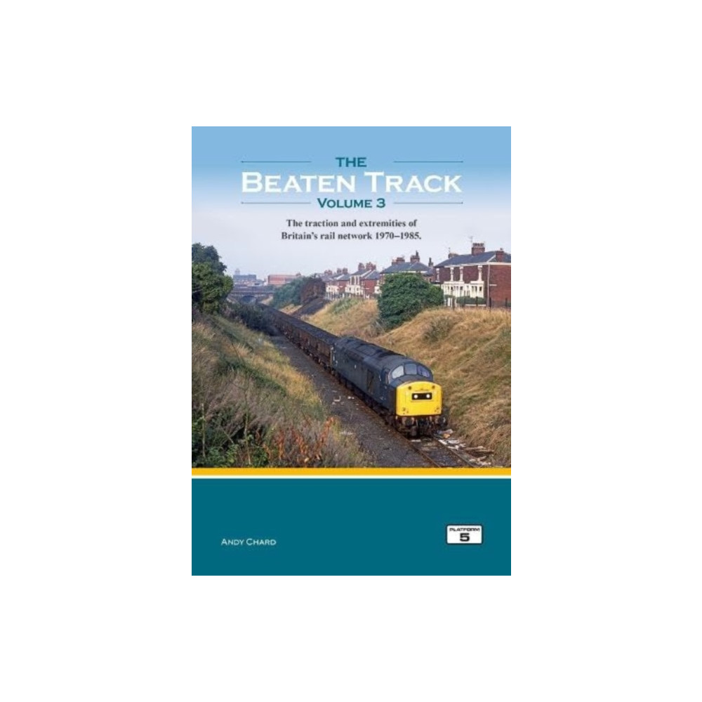 The Beaten Track Volume 3 (inbunden, english) Platform 5 Publishing Ltd