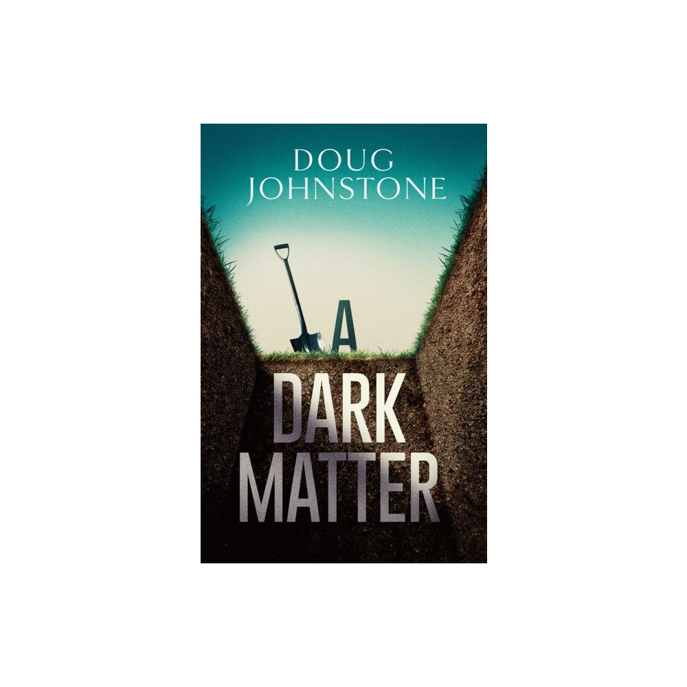 A Dark Matter (häftad, english) Orenda Books