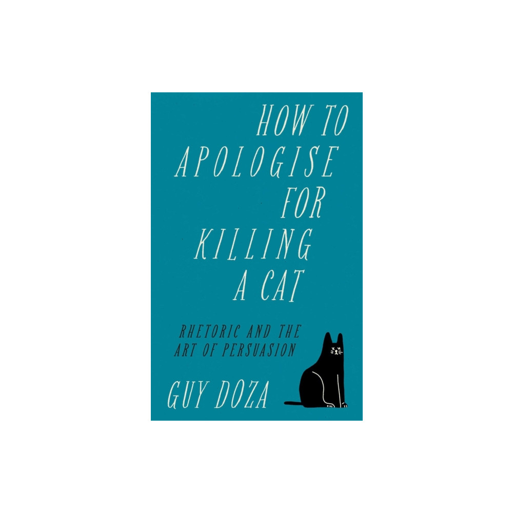 How to Apologise for Killing a Cat (inbunden, english) Canbury Press
