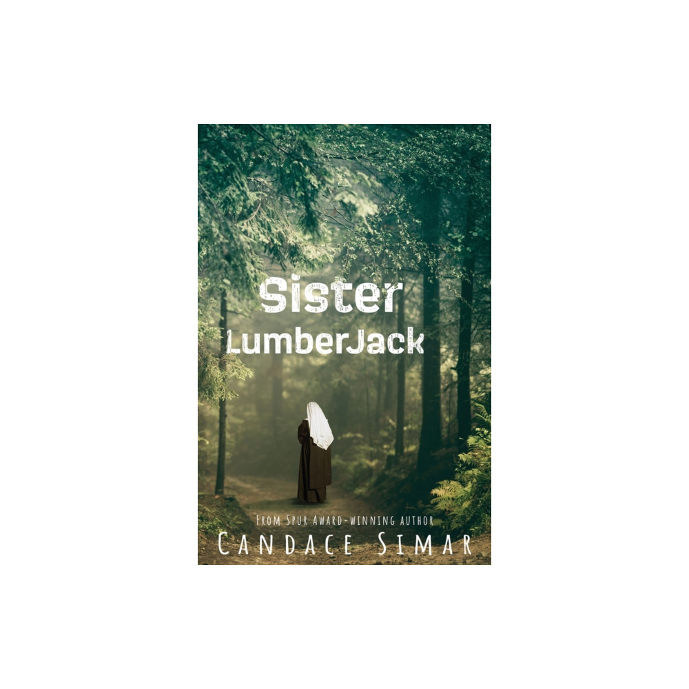 North Star Press of Saint Cloud Inc Sister Lumberjack (häftad, eng)