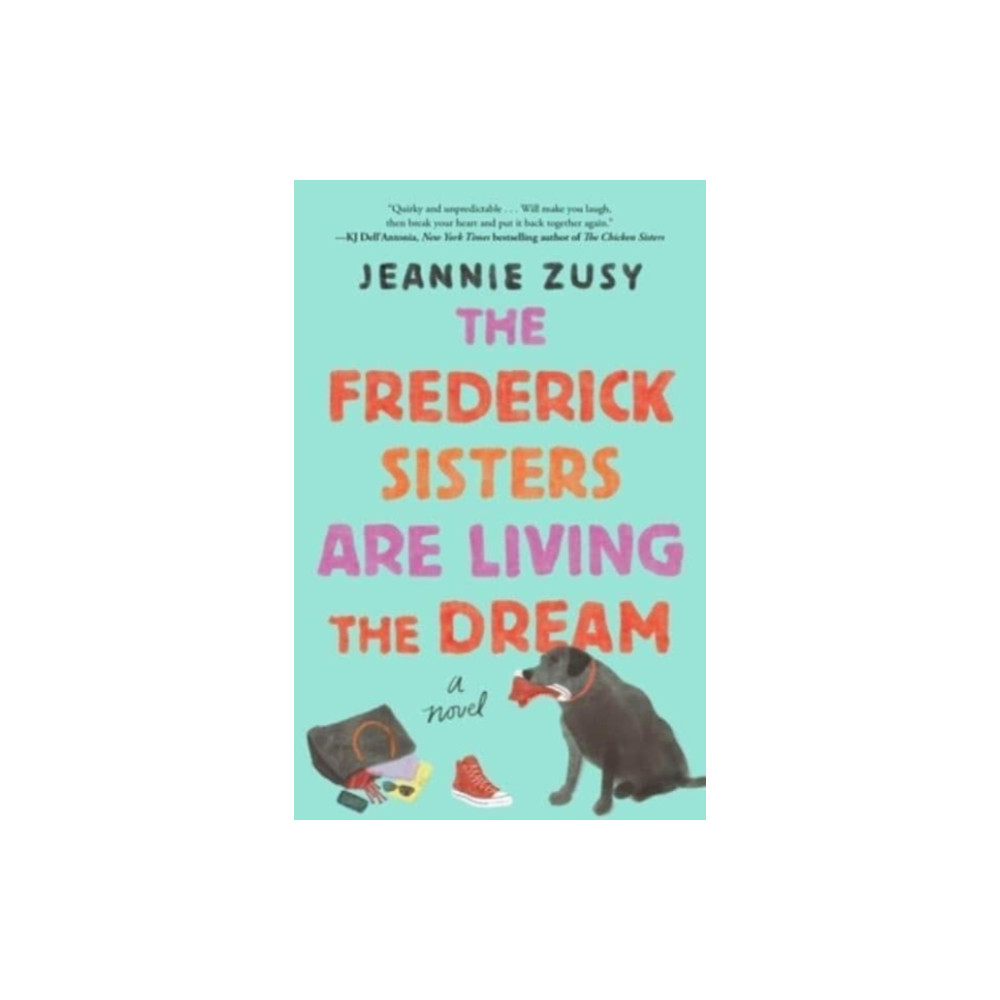 The Frederick Sisters Are Living the Dream (häftad, english) Atria Books