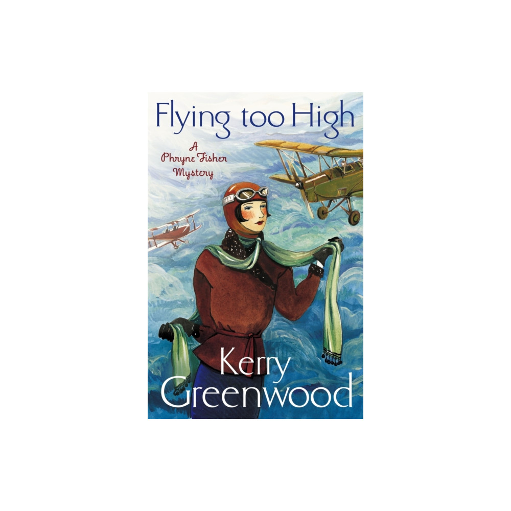 Flying Too High: Miss Phryne Fisher Investigates (häftad, english) Little, Brown Book Group