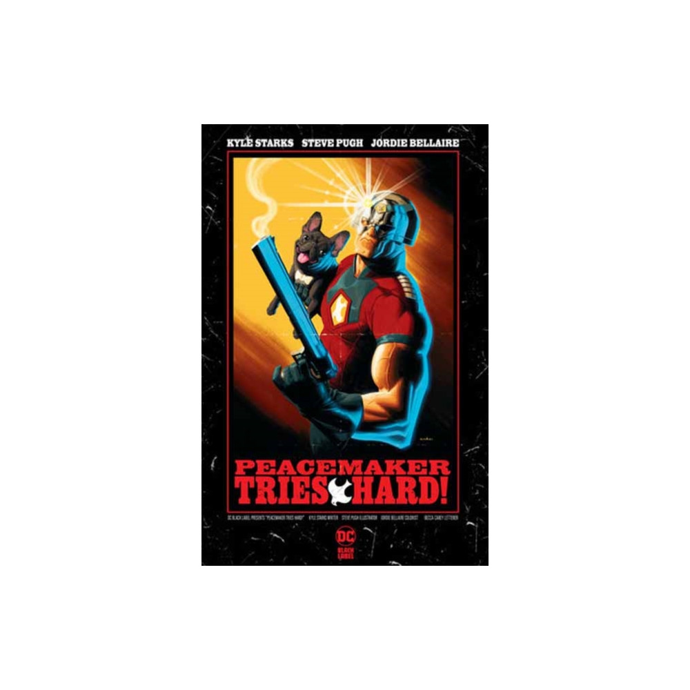 Peacemaker Tries Hard! (inbunden, english) DC Comics
