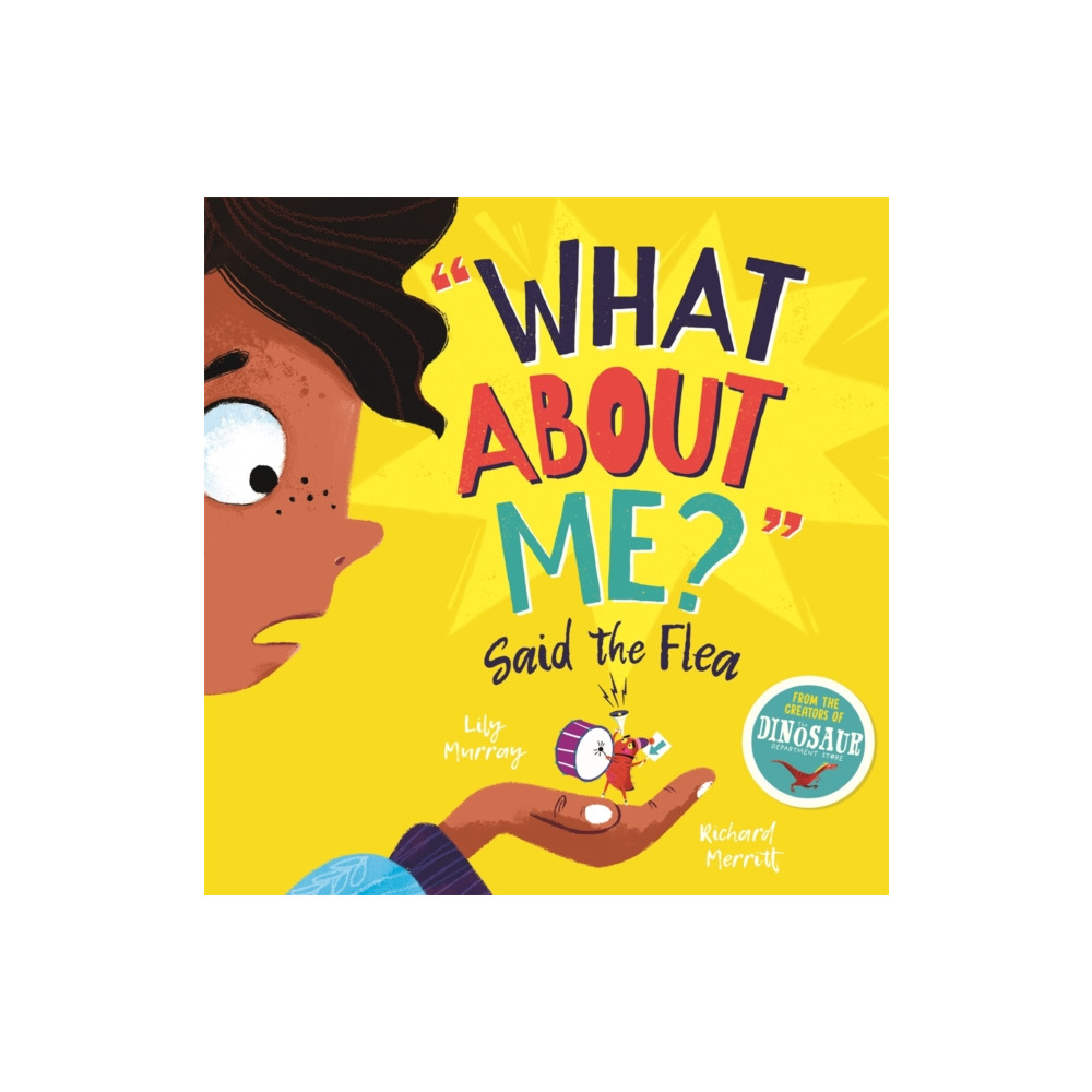 What About Me? Said the Flea (häftad, english) Michael O'Mara Books Ltd