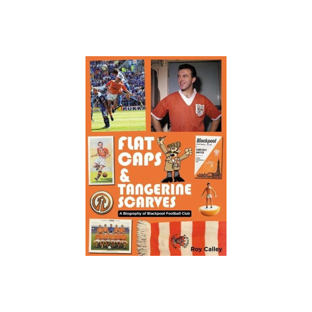 Flat Caps and Tangerine Scarves (häftad, english) Conker Editions Ltd