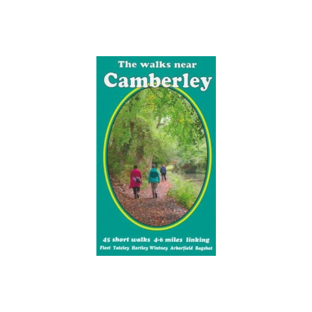 The walks near Camberley (häftad, english) Bill Andrews