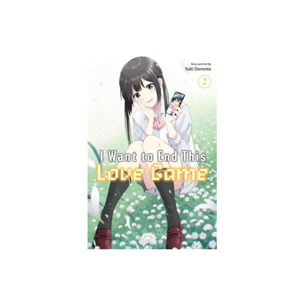 I Want to End This Love Game, Vol. 2 (häftad, english) Viz Media, Subs. of Shogakukan Inc