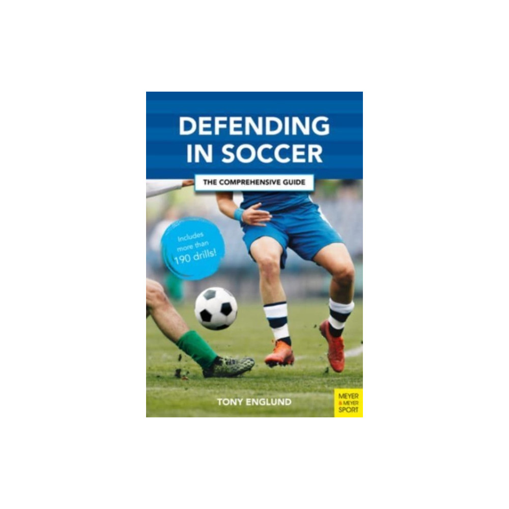 Defending in Soccer (häftad, english) Meyer & Meyer Sport (UK) Ltd