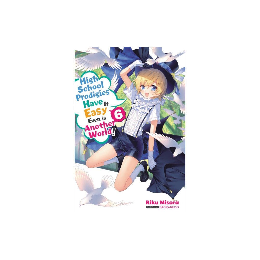 High School Prodigies Have It Easy Even in Another World!, Vol 6 (light novel) (häftad, english) Little, Brown & Company