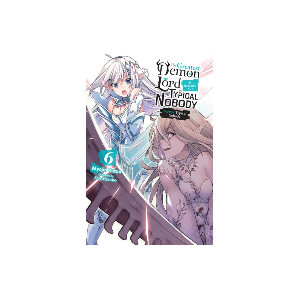 The Greatest Demon Lord Is Reborn as a Typical Nobody, Vol. 6 (light novel) (häftad, english) Little, Brown & Company
