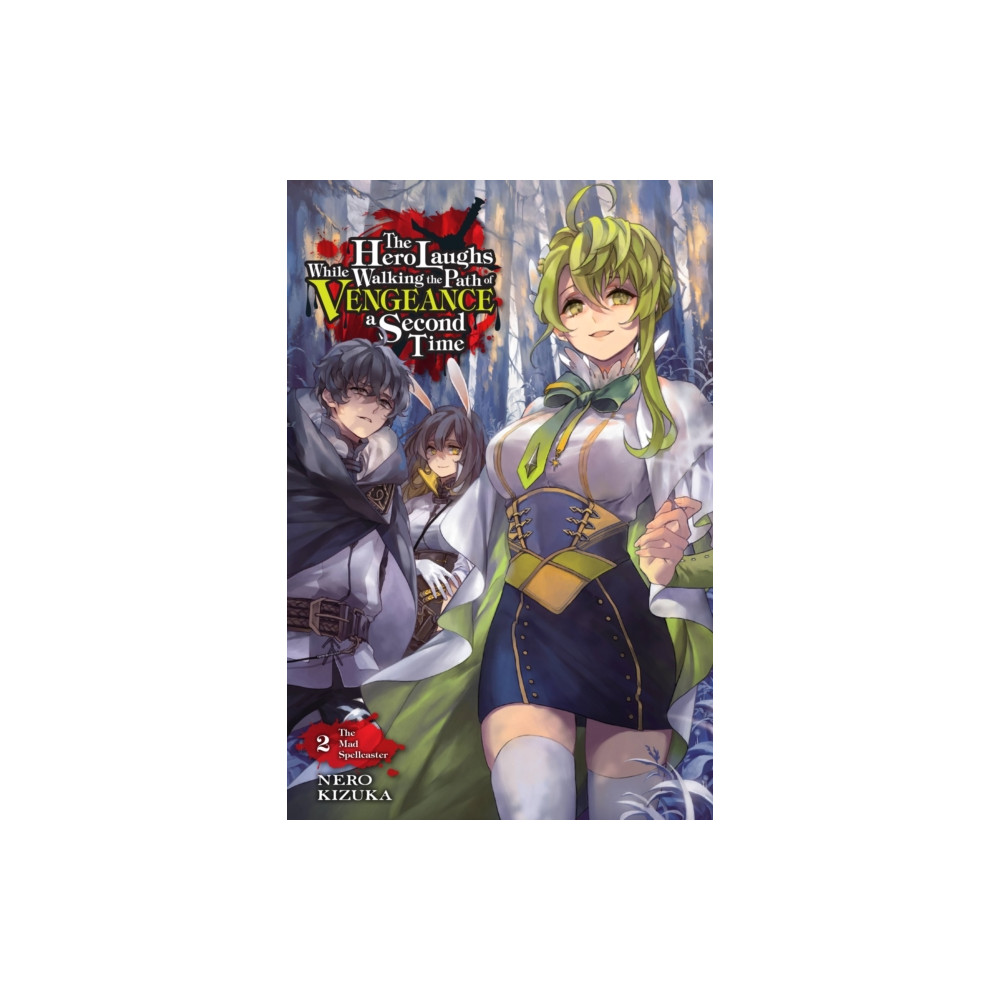 The Hero Laughs While Walking the Path of Vengeance a Second Time, Vol. 2 (light novel) (häftad, english) Little, Brown & Company