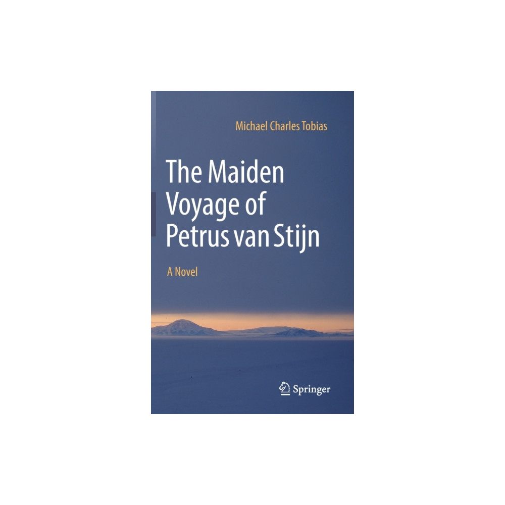 Springer Nature Switzerland AG The Maiden Voyage of Petrus van Stijn (inbunden, eng)